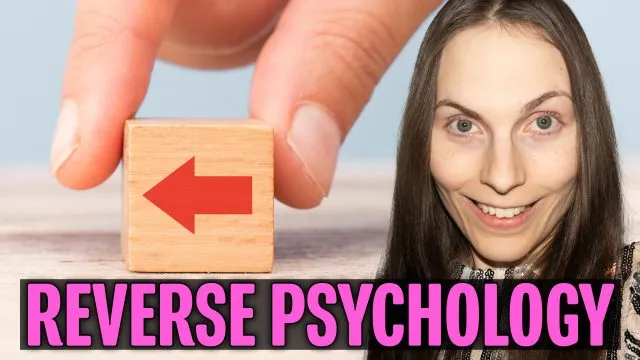 How Reverse Psychology Works (Don't Watch This Video)