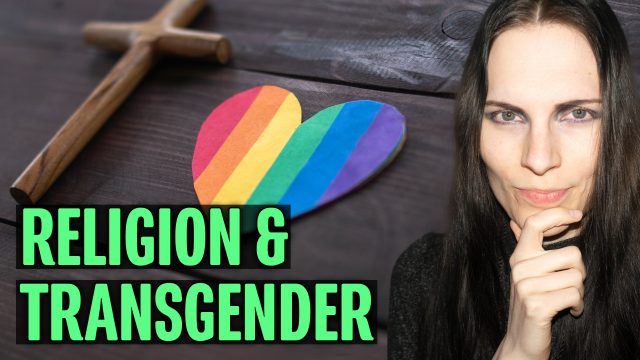 Religion & Transgender : Can They Coincide?