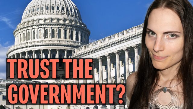 Do You Trust the Government? Think Again!